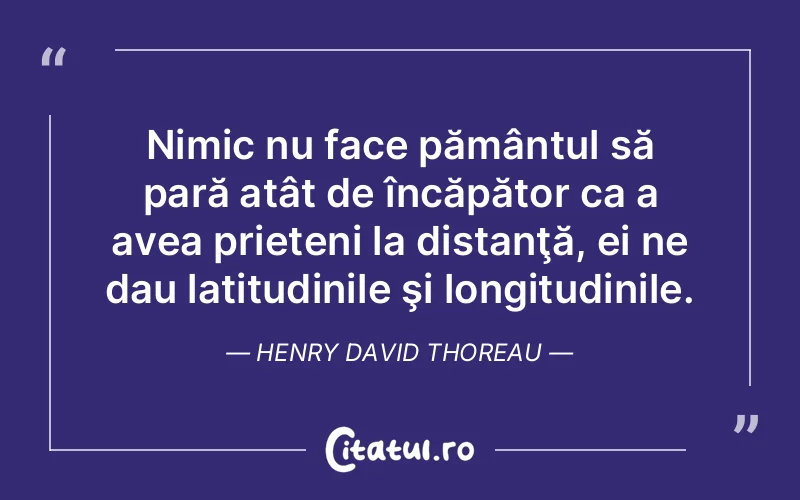 Citat Henry David Thoreau - citate prietenie