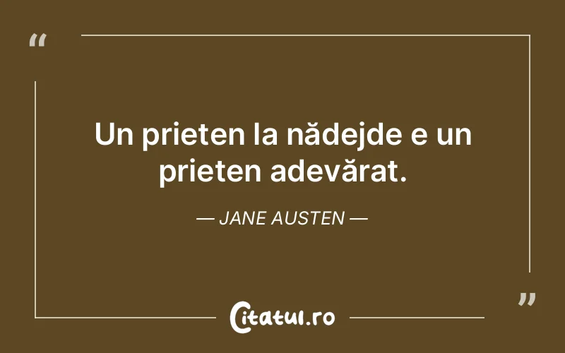 Citat Jane Austen - citate prietenie