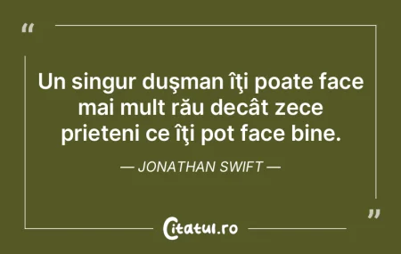  Un singur duşman îţi poate face mai ...