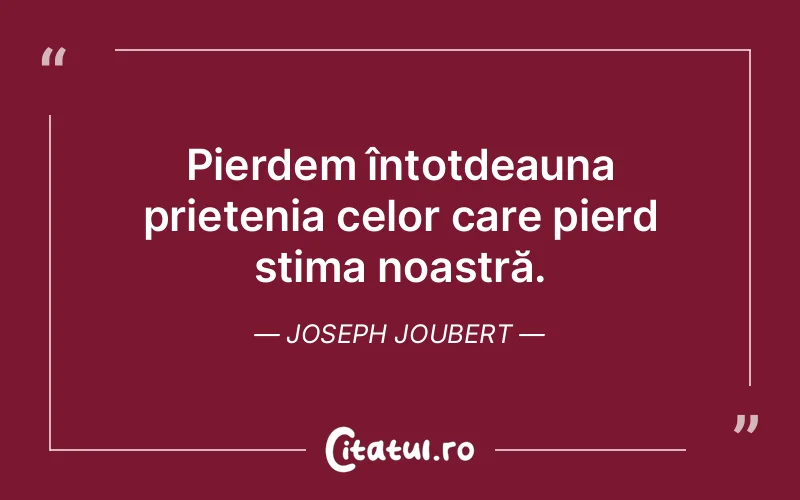 Citat Joseph Joubert - citate prietenie