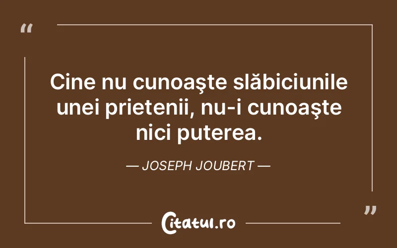 Citat Joseph Joubert - citate prietenie