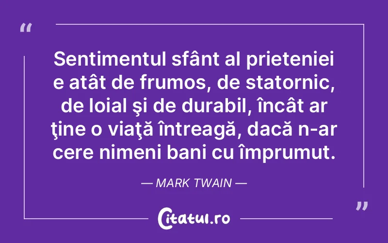 Citat Mark Twain - citate prietenie