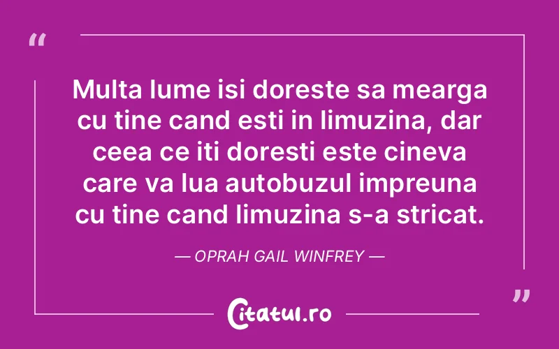 Citat Oprah Gail Winfrey - citate prietenie