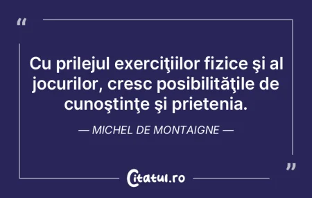 Cu prilejul exerciţiilor fizice şi al ...