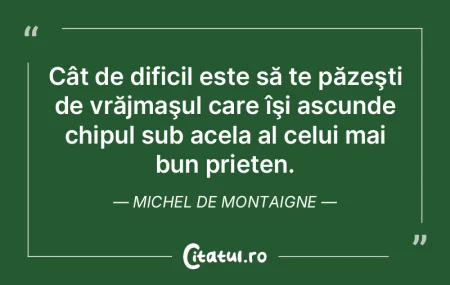 Cât de dificil este să te păzeşti de...