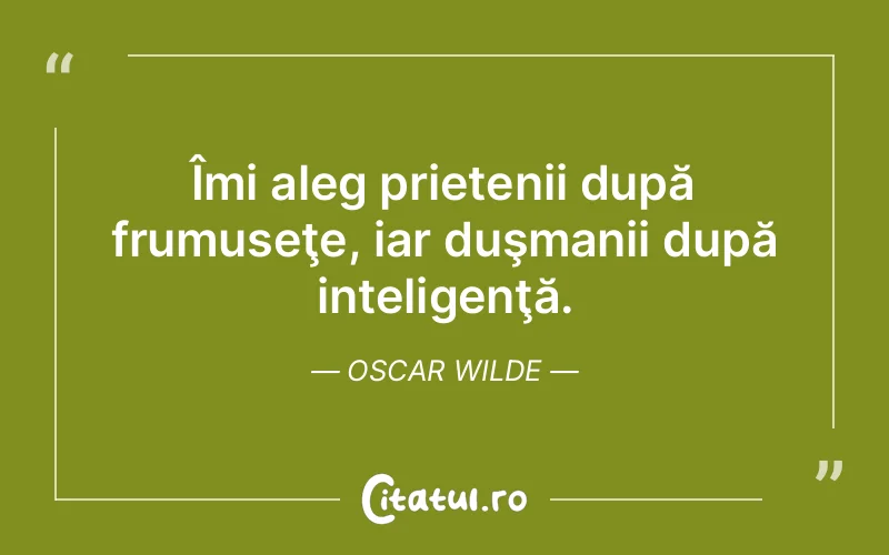 Citat Oscar Wilde - citate prietenie