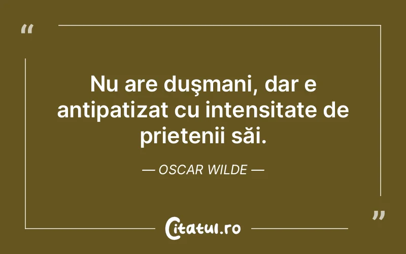 Citat Oscar Wilde - citate prietenie
