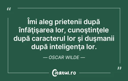 Îmi aleg prietenii după înfăţişare...
