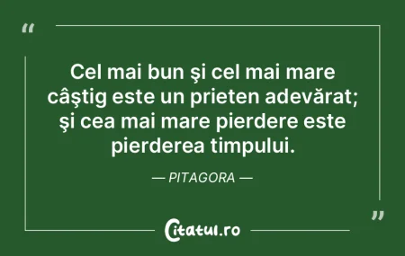  Cel mai bun şi cel mai mare câştig e...