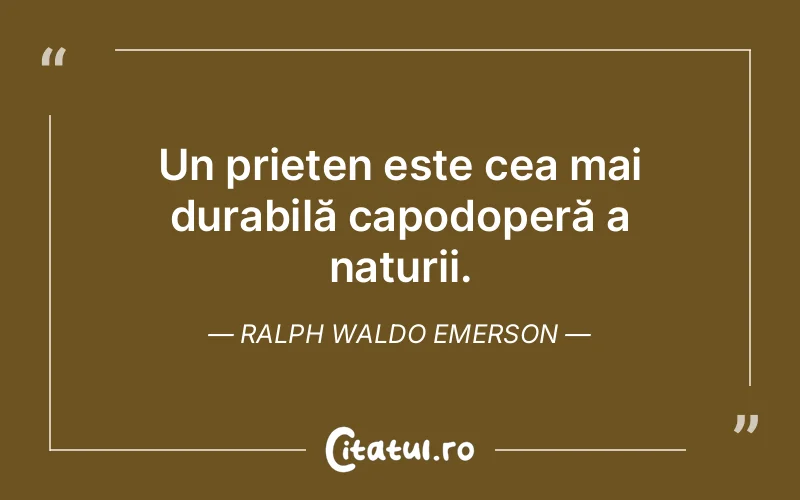 Citat Ralph Waldo Emerson - citate prietenie