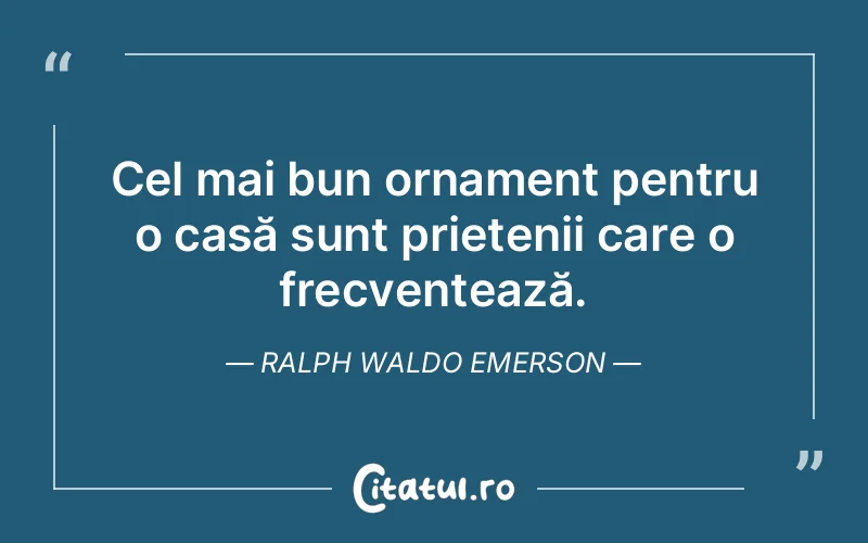 Citat Ralph Waldo Emerson - citate prietenie