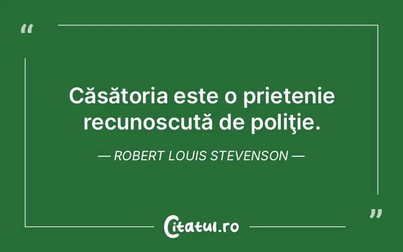 Citat Robert Louis Stevenson - citate prietenie