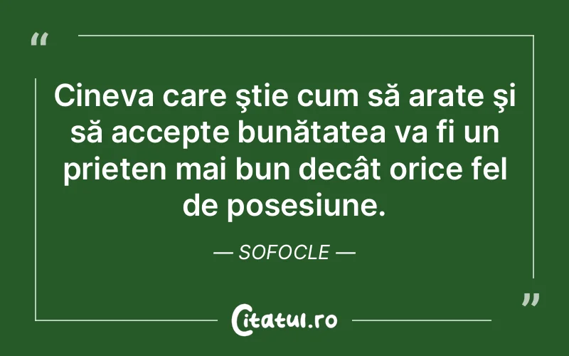 Citat Sofocle - citate prietenie