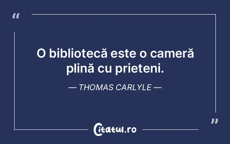 Citat Thomas Carlyle - citate prietenie
