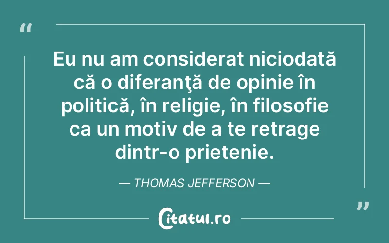 Citat Thomas Jefferson - citate prietenie
