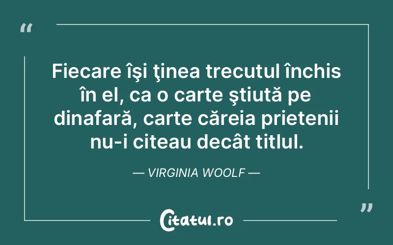 Citat Virginia Woolf - citate prietenie