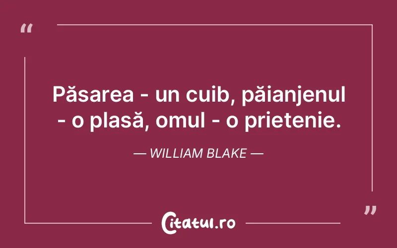 Citat William Blake - citate prietenie