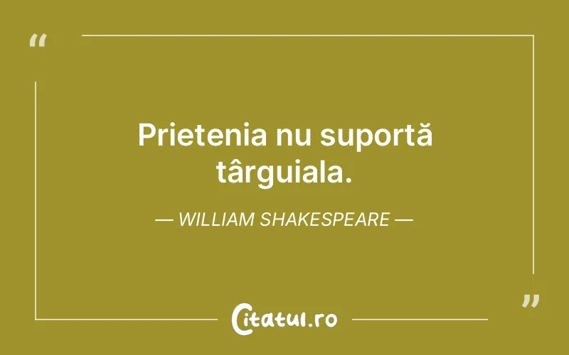 Citat William Shakespeare - citate prietenie
