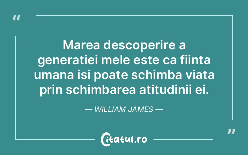 Citat William James - citate prietenie