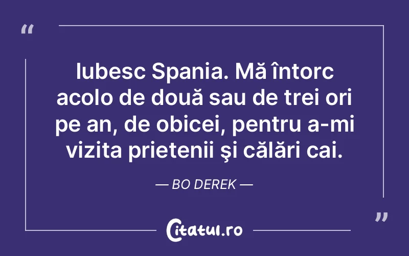 Citat Bo Derek - citate prietenie