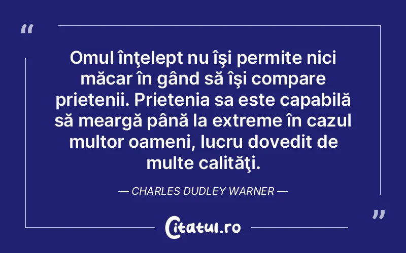 Citat Autor necunoscut - citate prietenie