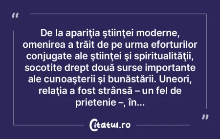 De la apariţia ştiinţei moderne, omen...