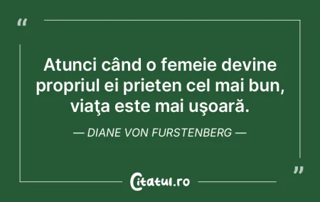 Atunci când o femeie devine propriul ei...