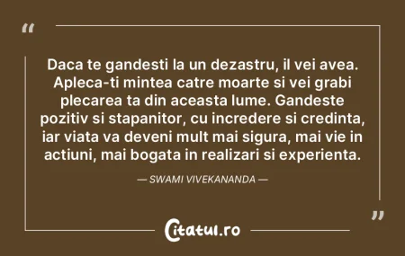 Daca te gandesti la un dezastru, il vei ...