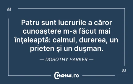  Patru sunt lucrurile a căror cunoaşte...
