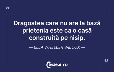 Dragostea care nu are la bază prietenia...