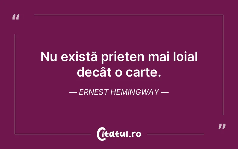 Citat Ernest Hemingway - citate prietenie