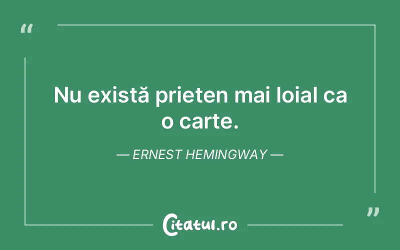 Citat Ernest Hemingway - citate prietenie