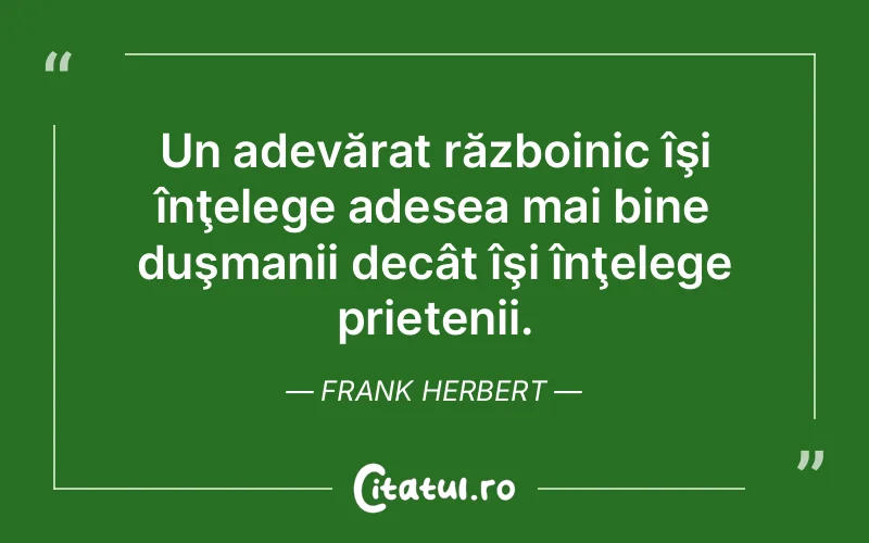 Citat Frank Herbert - citate prietenie