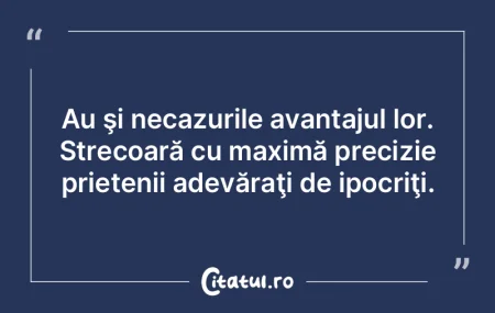 Au şi necazurile avantajul lor. Strecoa...