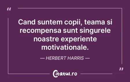 Cand suntem copii, teama si recompensa s...