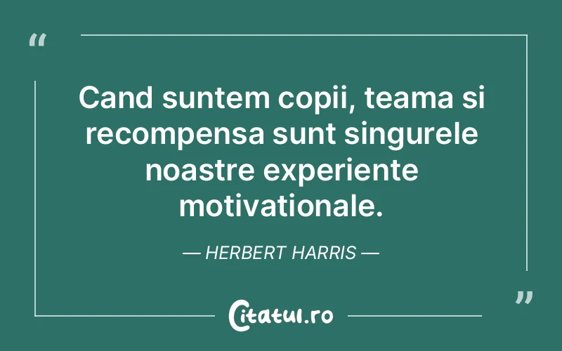 Citat Herbert Harris - citate prietenie