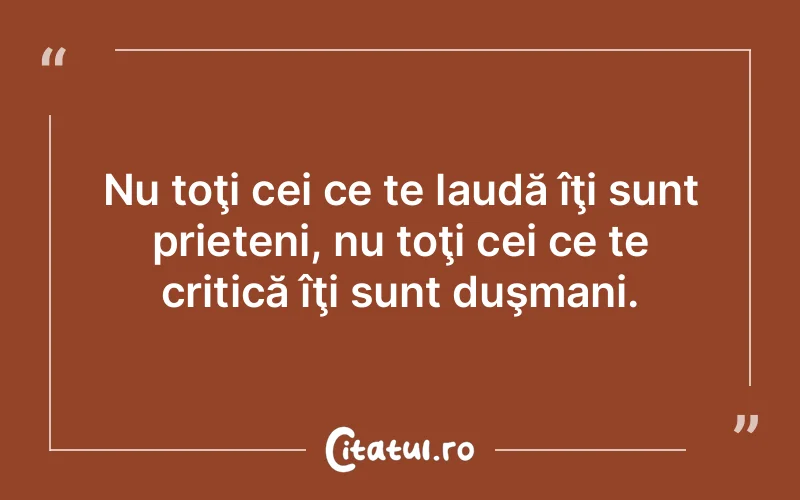 Citat Autor necunoscut - citate prietenie