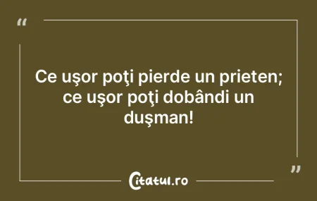 Ce uşor poţi pierde un prieten; ce uş...