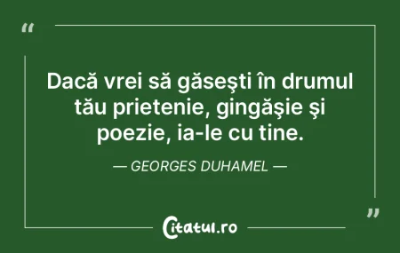 Dacă vrei să găseşti în drumul tău... Dacă vrei să găseşti în drumul tău...