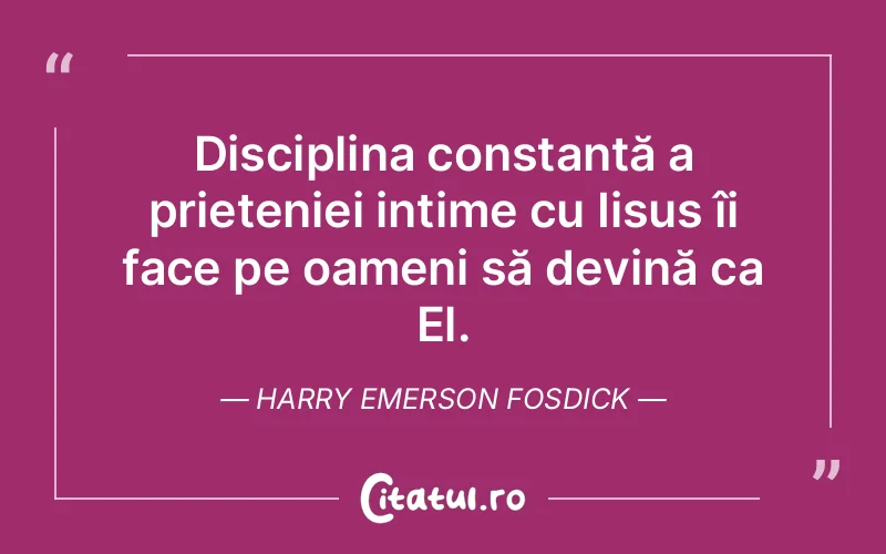 Citat Harry Emerson Fosdick - citate prietenie
