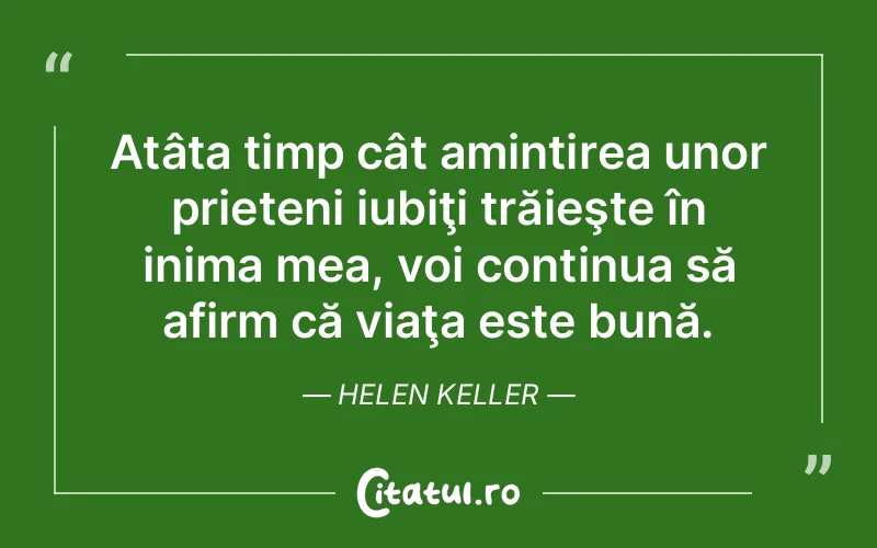Citat Helen Keller - citate prietenie