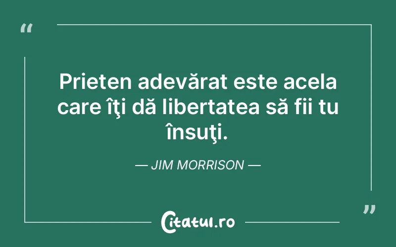 Citat Jim Morrison - citate prietenie