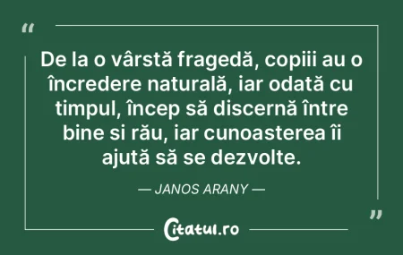 De la o vârstă fragedă, copiii au o �...