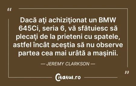   Dacă aţi achiziţionat un BMW 645Ci,...