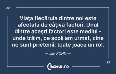 Viaţa fiecăruia dintre noi este afecta...