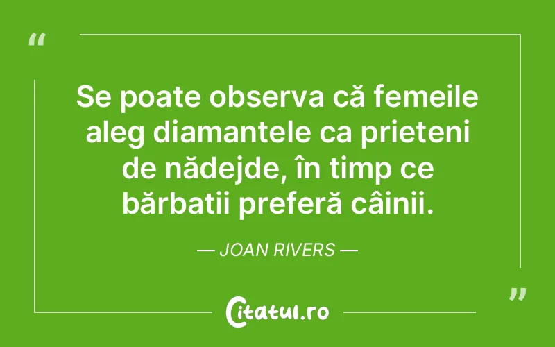 Citat Joan Rivers - citate prietenie