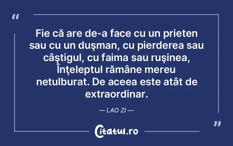 Citat Lao Zi - citate prietenie