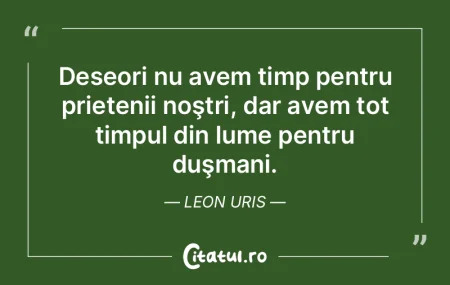 Deseori nu avem timp pentru prietenii no...