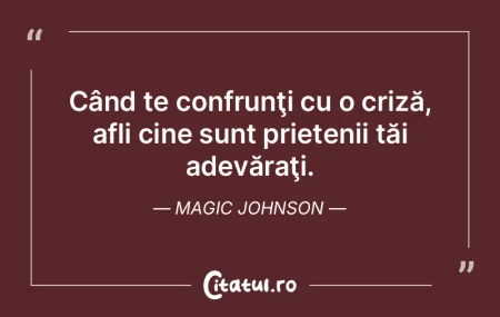  Când te confrunţi cu o criză, afli c...