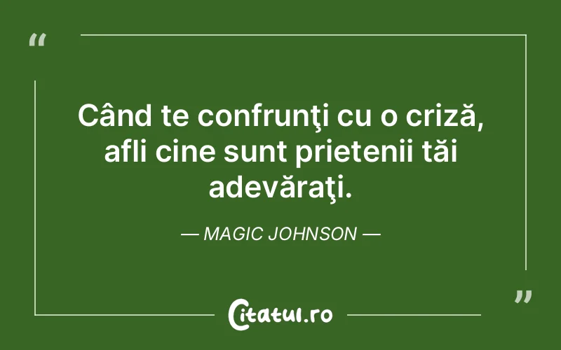 Citat Magic Johnson - citate prietenie